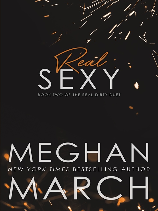 Title details for Real Sexy by Meghan March - Available